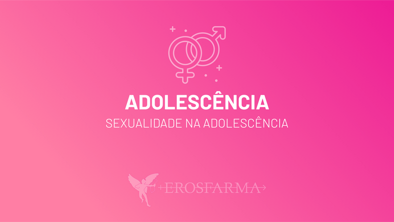 Sexualidade na Adolescência