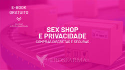 SexShop e Privacidade: Compras Discretas e Seguras