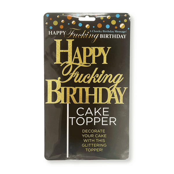 Happy F'ing Birthday - Cake Topper